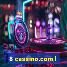 8 cassino.com l